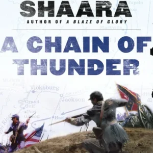 A chain of thunder by john shaara